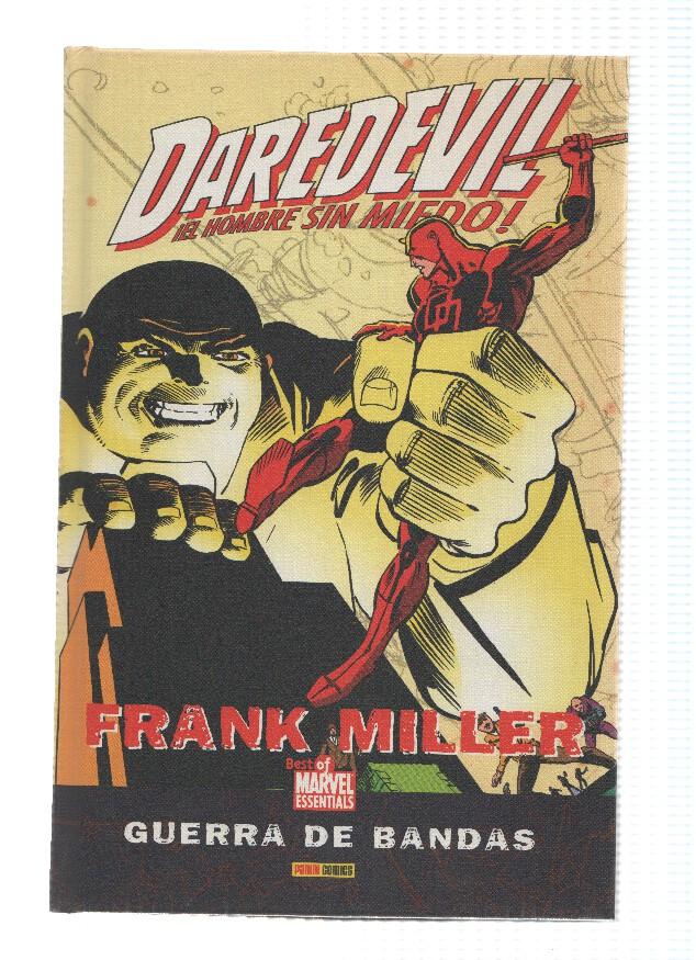 Best of Marvel Essentials: DAREDEVIL de Frank Miller: GUERRA DE BANDAS / Tapa Dura (Panini 2008) 