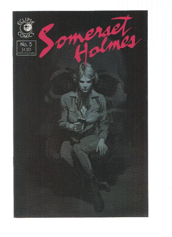 SOMERSET HOLMES, Volume 1: Numero 05 - Bruce Jones (Eclipse Comics 1984)