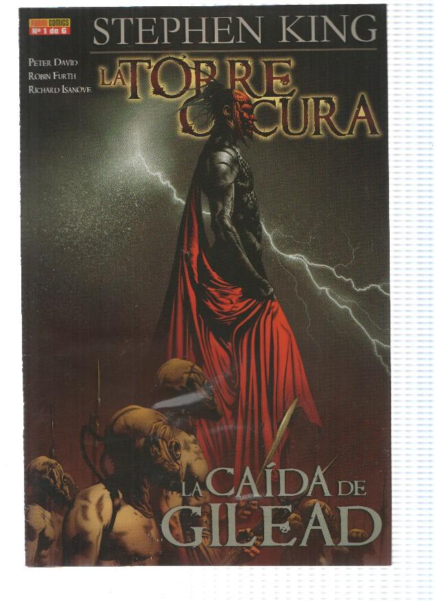 LA TORRE OSCURA: LA CAIDA DE GILEAD: Numero 01 de 06 - Stephen King (Panini 2009)