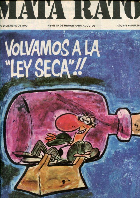 Mata Ratos revista numero 264 del 1.12.1973: La ley seca