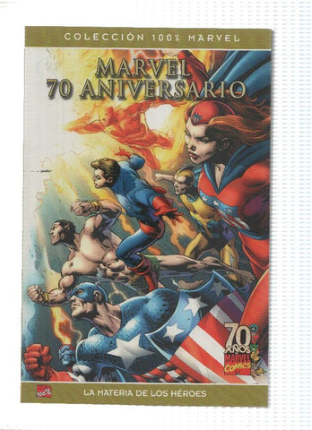 Coleccion 100% Marvel: MARVEL 70 ANIVERSARIO: La Materia de los Heroes (Panini 2009)
