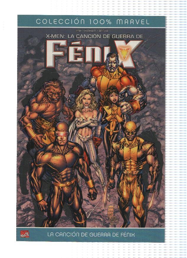 Coleccion 100% Marvel: X-MEN: LA CANCION DE GUERRA DE FENIX - Greg Pak (Panini 2008)