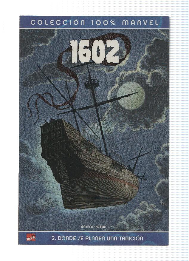 Coleccion 100% Marvel: 1602, Numero 02: DONDE SE PLANEA UNA TRAICION (Panini 2004)