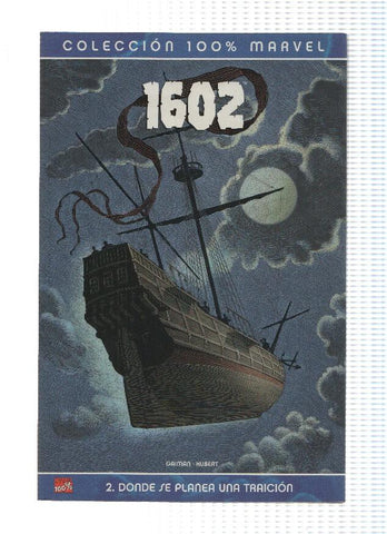 Coleccion 100% Marvel: 1602, Numero 02: DONDE SE PLANEA UNA TRAICION (Panini 2004)