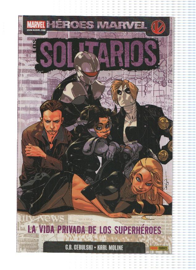 Heroes Marvel: LOS SOLITARIOS: LA VIDA PRIVADA DE LOS SUPERHEROES (Panini 2008)