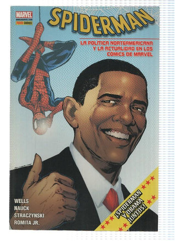 SPIDERMAN / Obama: LA POLITICA NORTEAMERICANAY LA ACTUALIDAD EN LOS COMICS DE MARVEL (Panini 2009)