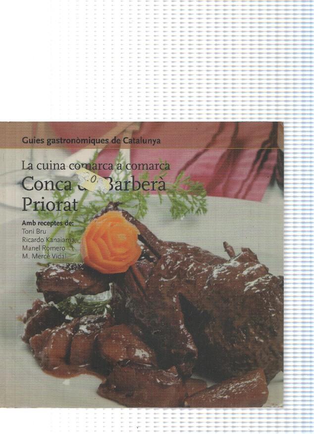 Guies gastronomiques de Catalunya num. 18: Conca de Barbera- Priorat