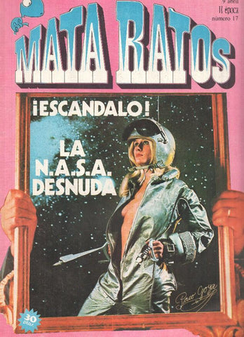 Revista: MATA RATOS, II Epoca: Numero 17: La Nasa Desnuda (09 Abril 1976)
