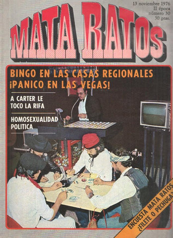 Revista: MATA RATOS, II Epoca: Numero 30: Bingo en las casas Regionales (13 Noviembre 1976)