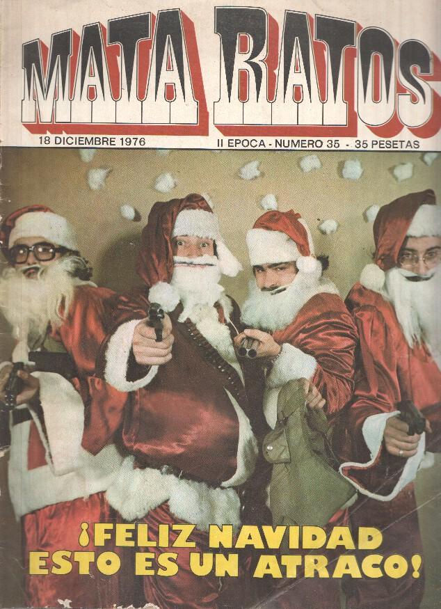 Revista: MATA RATOS, II Epoca: Numero 35: Feliz Navidad, esto es un atraco (18 Diciembre 1976)