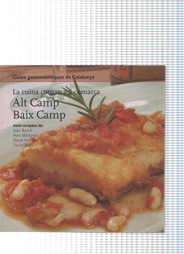 Guies gastronomiques de Catalunya, La cuina comarca a comarca num.14:Alt Camp, Baix Camp