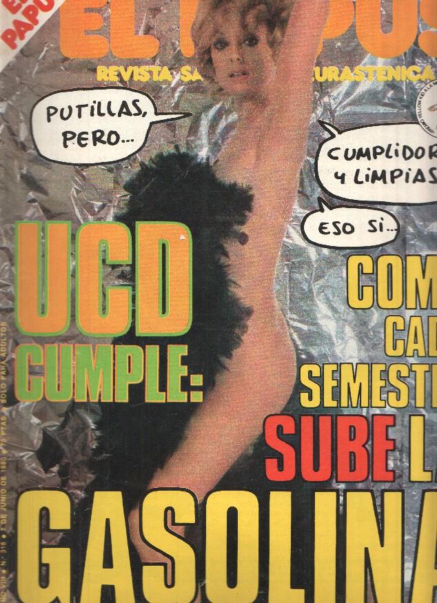 Revista: EL PAPUS, Año VIII, Numero 316: UCD cumple, sube la gasolina (7 Junio 1980)