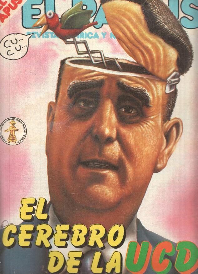 Revista: EL PAPUS, Año IX, Numero 388: El cerebro de la UCD (19 Octubre 1981)