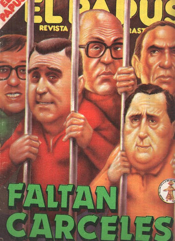 Revista: EL PAPUS, Año IX, Numero 387: Faltan Carceles (18 Octubre 1981)