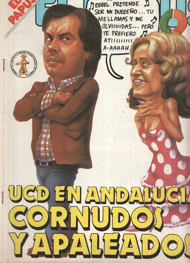 Revista: EL PAPUS, Año X, Numero 420: UCD en Andalucia (31 Mayo 1982)