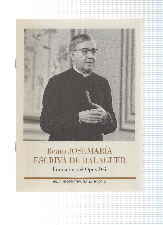 Beato Jose Maria Escriva de Balaguer: Hoja informativa numero 22 