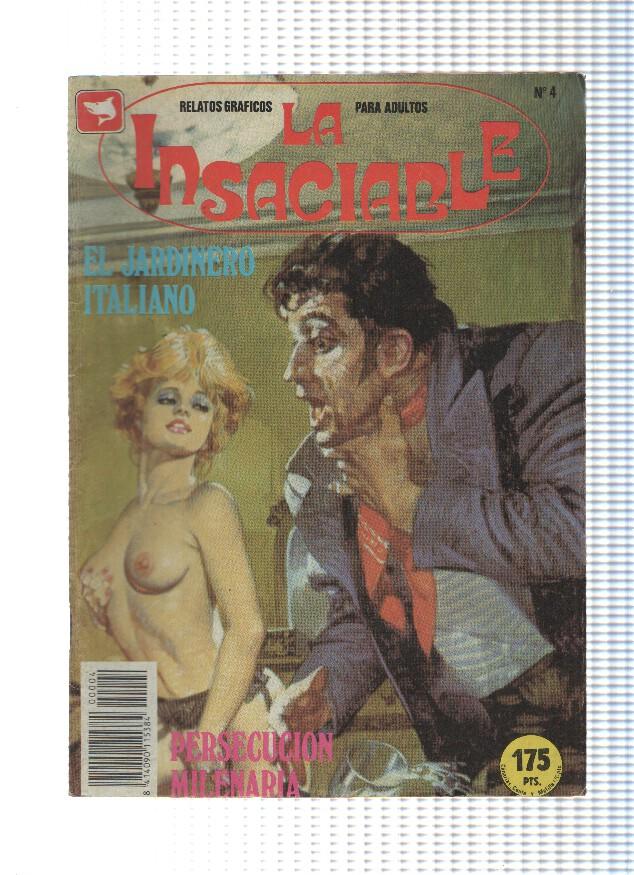 LA INSACIABLE, Numero 04: El Jardinero Italiano / Persecucion Milenaria (Zinco 1991)