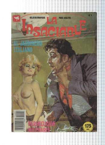 LA INSACIABLE, Numero 04: El Jardinero Italiano / Persecucion Milenaria (Zinco 1991)