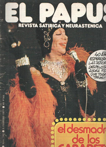 Revista: EL PAPUS, Año V, Numero 142: El Desmadre de los Cabarets (05 Febrero 1977)