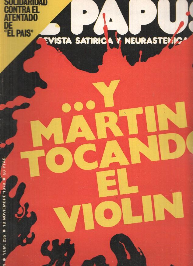 Revista: EL PAPUS, Año VI, Numero 235: Y Martin tocando el Violin (18 Noviembre 1978)