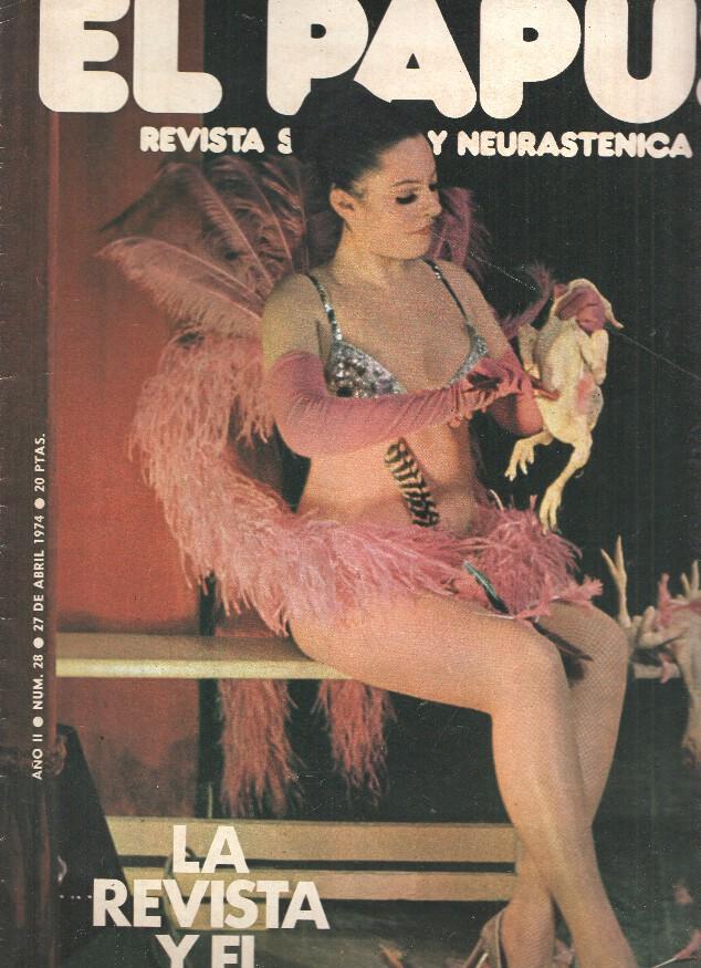 EL PAPUS, Año II, Numero 028: La Revista y el Music-Hall (27 Abril 1974)