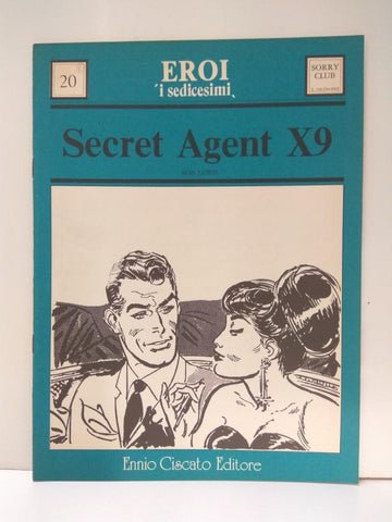 Eroi i Sedicesimi, Numero 20: SECRET AGENT X-9 (Bob Lewis): Missione nel Vietnam (Ennio Ciscato 1975)