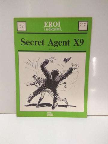 Eroi i Sedicesimi, Numero 52: SECRET AGENT X-9 (Bob Lewis): La Citta Perduta, (Ennio Ciscato 1975)