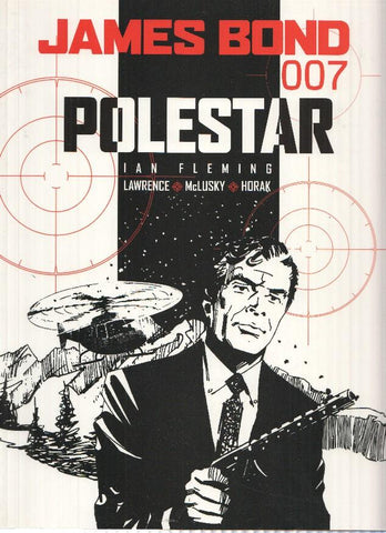 JAMES BOND 007: POLESTAR - Jim Lawrence, Yaroslav Horak (Titan Books 2008)