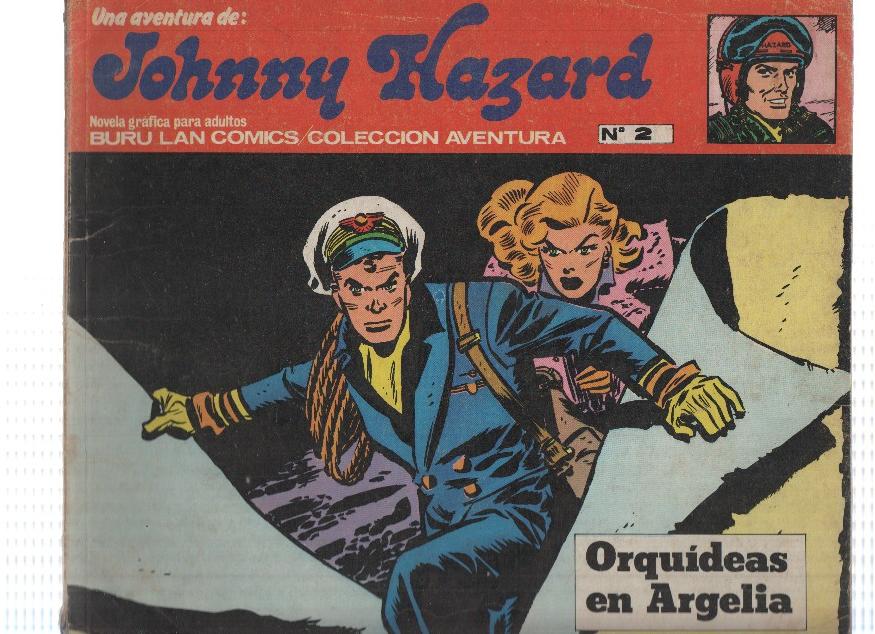 JOHNNY HAZARD, Numero 02: Orquideas en Argelia - Coleccion Aventura (Buru Lan 1973)