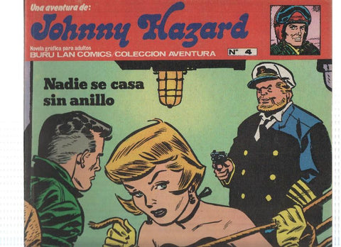 JOHNNY HAZARD, Numero 04: Nadie se casa sin Anillo - Coleccion Aventura (Buru Lan 1973)