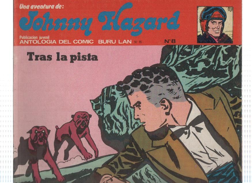 JOHNNY HAZARD, Numero 08: Tras la Pista - Antologia del Comic (Buru Lan 1973)