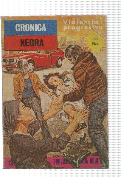 Cronica negra: violencia progresiva