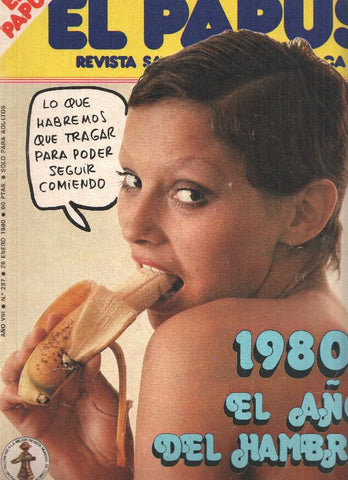 Revista: EL PAPUS, Año VIII, Numero 297: 1980, El Año del Hambre (26 Enero 1980)
