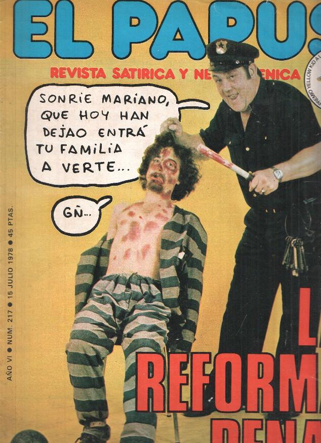 Revista: EL PAPUS, Año VI, Numero 217: La Reforma Penal (15 Julio 1978)