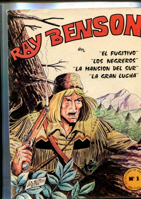 Ray benson numero 3: El fugitivo-Los negreros-La mansion del sur-La gran lucha