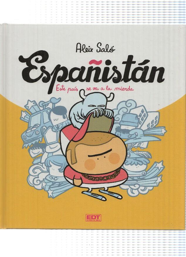 ESPAÑISTAN: Este Pais se va la Mierda - Aleix Salo (EDT 2013)