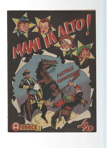AUDACE, Serie MANI IN ALTO, Numero 03: Pistole Fiammeggianti (Audace 1975)