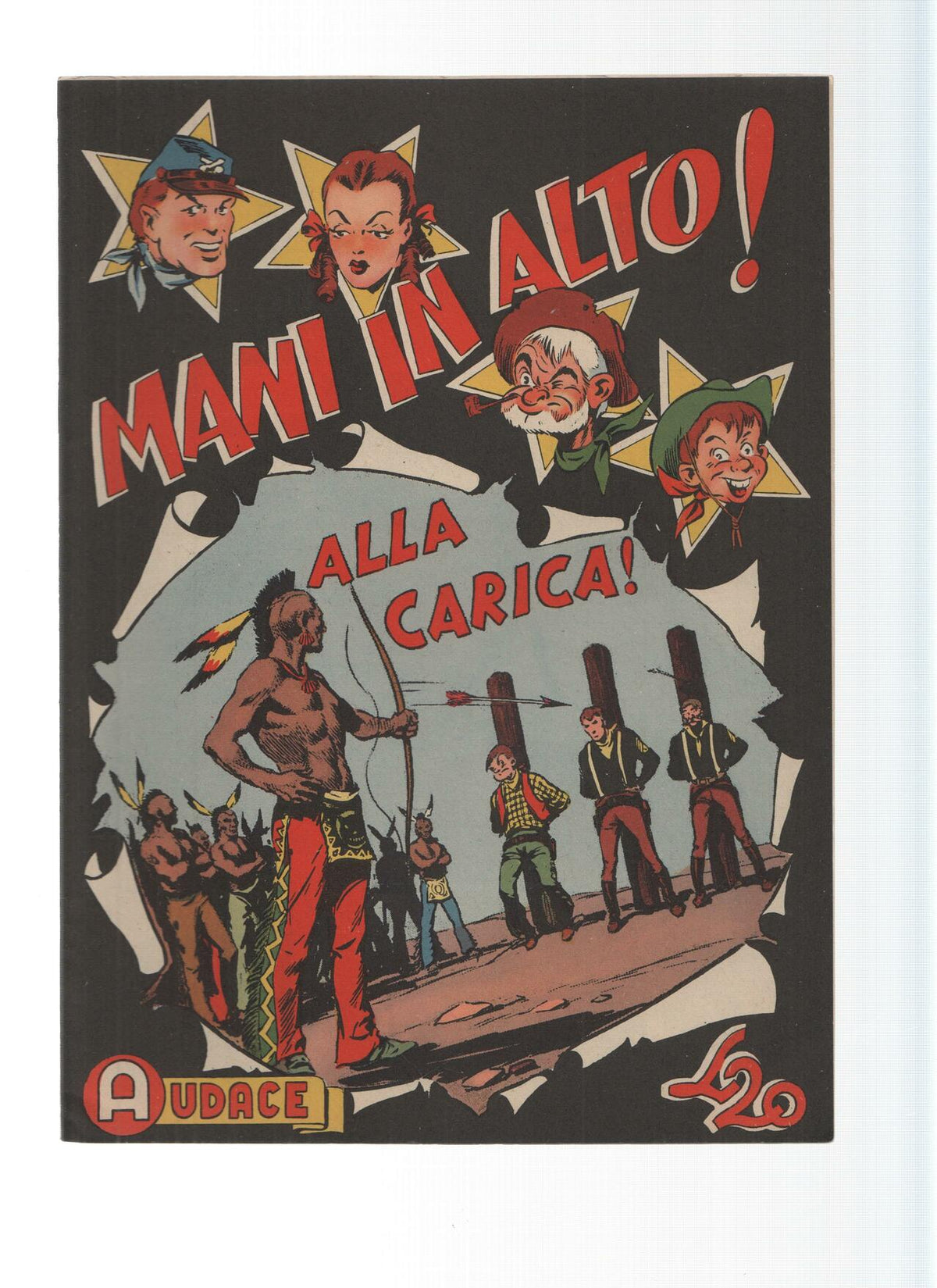 AUDACE, Serie MANI IN ALTO, Numero 11: Alla Carica! (Audace 1975)