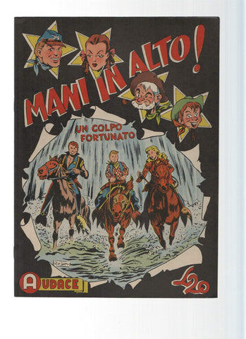 AUDACE, Serie MANI IN ALTO, Numero 18: Un Colpo Fortunato (Audace 1975)