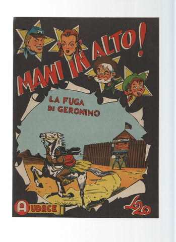AUDACE, Serie MANI IN ALTO, Numero 31: La Fuga di Geronimo (Audace 1975)
