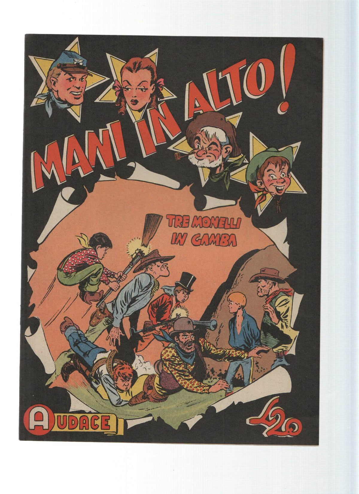 AUDACE, Serie MANI IN ALTO, Numero 41: Tre monelli in gamba (Audace 1975)