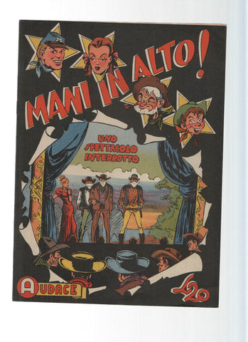 AUDACE, Serie MANI IN ALTO, Numero 43: Uno Spettacolo Interrotto (Audace 1975)