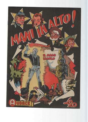 AUDACE, Serie MANI IN ALTO, Numero 45: Il Mago Bianco (Audace 1975)