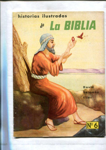 Historias Ilustradas de la Biblia numero 06: David, Salomon, Elias