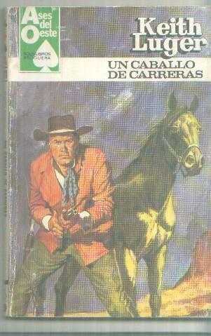 Bolsilibro: Ases del oeste numero 1220: Un caballo de carreras