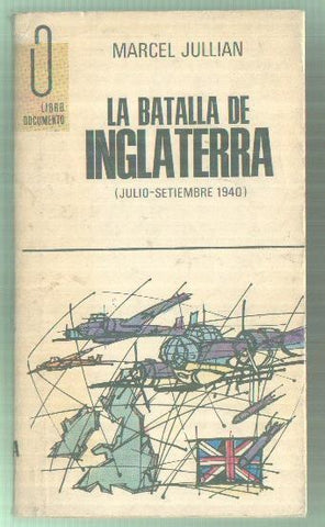 Libro documento numero 52: La batalla de Inglaterra ( julio-septiembre 1940 )