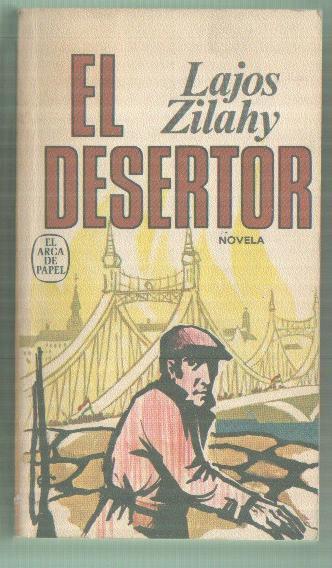 El arca de papel numero 63: El desertor