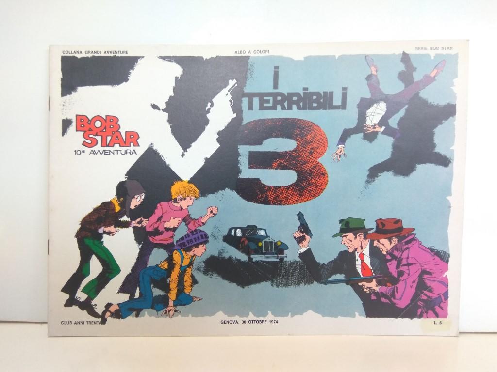 SERIE BOB STAR (RED BARRY), Numero 18: I Terribili 3 (Collana Grandi Aventura 1974)