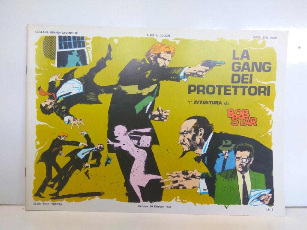 SERIE BOB STAR (RED BARRY), Numero 13: La Gan dei Protettori (Collana Grandi Aventura 1976)