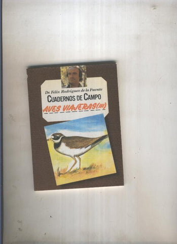 Cuadernos de campo: Aves viajeras ( III )